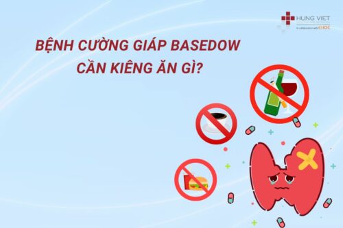 benh-cuong-giap-basedow-kieng-an-gi-loi-khuyen-bac-si-01